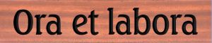 Ora et labora sign